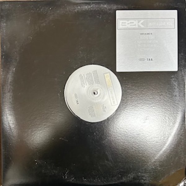 画像1: B2K / Why I Love You - The Heavy Push Recommandable Item !!!!!!!!!!!!!!!!!!!!!!!!!!!!!!!!! - (1)