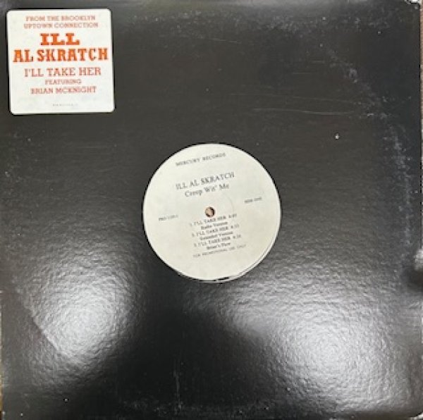 画像1: Ill Al Skratch / I'll Take Her cw the brooklyn uptownconection - The Recommendable R&B - (1)