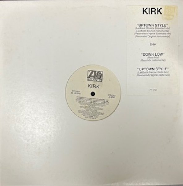 画像1: Kirk / Uptown Style Remixes Laidback Bounce Extended Mix , Renovated Original Extended Mix  cw Down Low   - The Recommandable 90's R&B - (1)