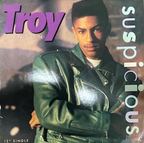 画像1: Troy Hinton / Suspicious   - The Recommandable Rare New Jack Swing - (1)