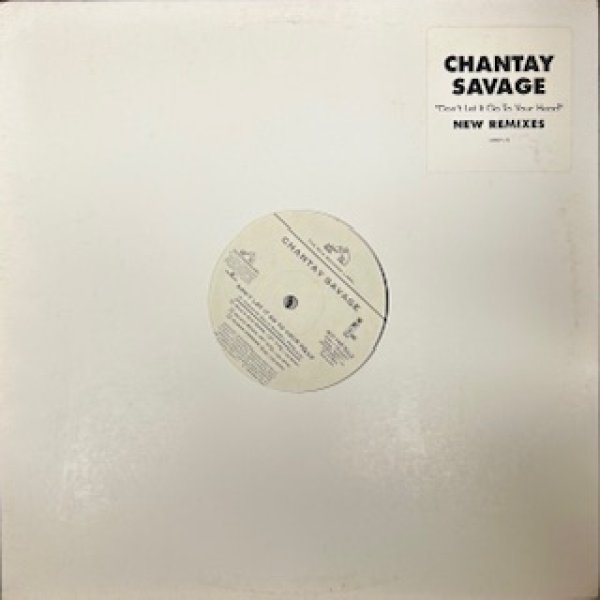 画像1: Chantay Savage / Don't Let It Go To Your Head - The Recommandable US Promo Only - (1)