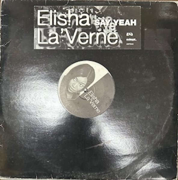 画像1: Elisha La'Verne / Say Yeah - W Pack UK Promo !!! - (1)