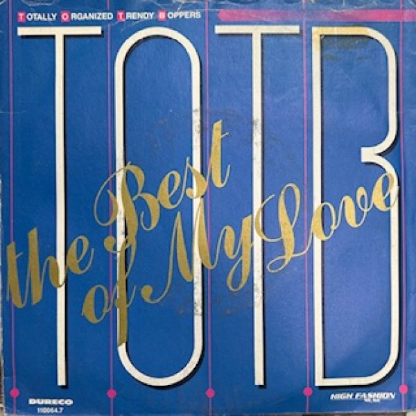 画像1: T.O.T.B. / The Best Of My Love cw You're My Desire - The Recommandable Cover !!! 7 Inch -  (1)