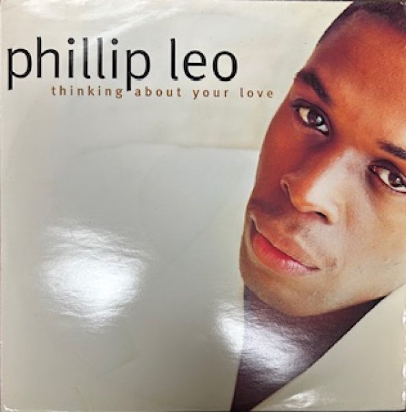 画像1: Phillip Leo / Thinking About Your Love - The Recommandable 90's UK Ground Beat - (1)