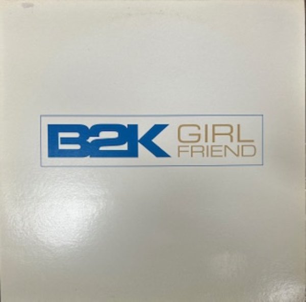 画像1: B2K / Girl Friend - The Recommandable 2000's R&B - Ron G Remix (1)