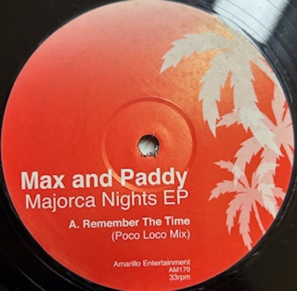 画像1: V.A. / Max And Paddy - Majorca Nights EP - Remember The Time , The Line . Oh What A Night (1)
