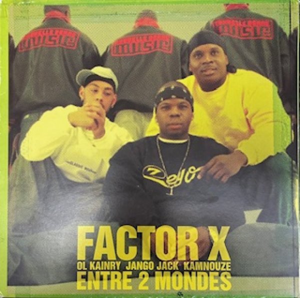 画像1: Factor X / Entre Deux Mondes - The Recommandable EU Gangsta Rap -  (1)