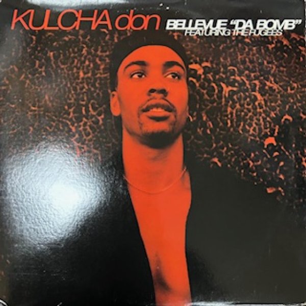 画像1: Kulcha Don / Bellevue Da Bomb ft Fugees Lauryn Hill !!! - The Recommandable 90's R&B - (1)