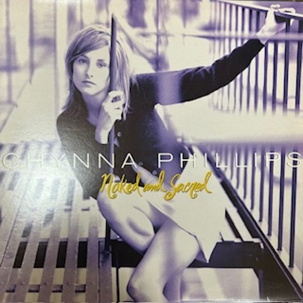 画像1: Chynna Phillips / Naked And Saered - The Recommandable 90's R&B - (1)