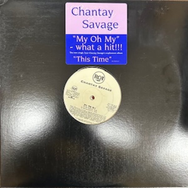 画像1: Chantay Savage / My Oh My - The Recommandable 90's R&B - US Promo Only (1)