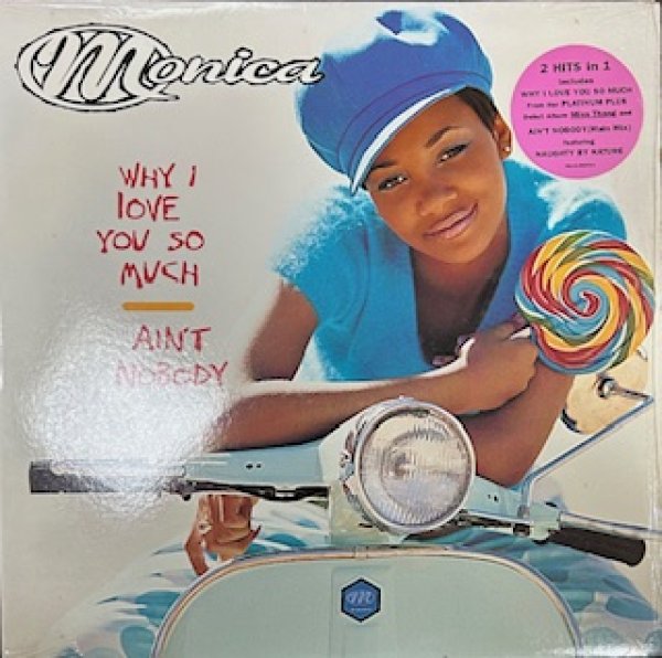 画像1: Monica / Why I Love You So Much cw Ain't Nobody - The Recommandable 90's R&B - US Press (1)