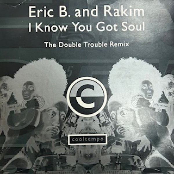 画像1: Eric B. And Rakim / I Know You Got Soul  - 7 Inch - The Double Trouble Remix (1)