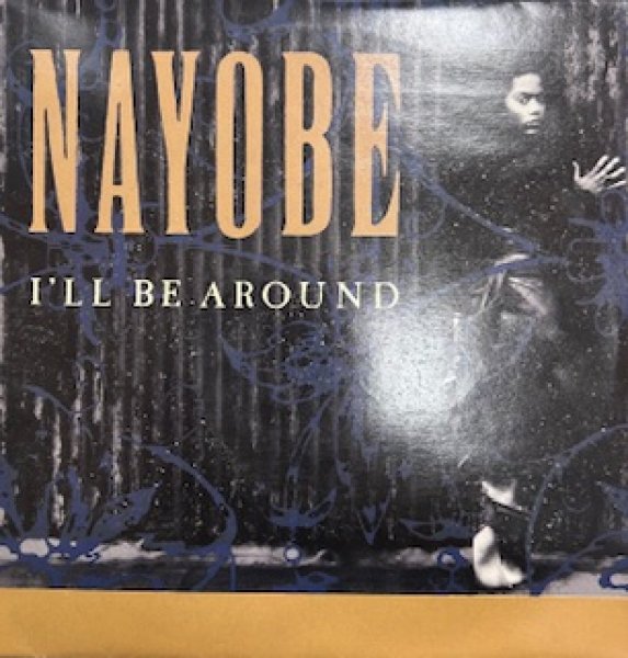 画像1: Nayobe / I'll Be Around cw You Are You - The Recommandable New Jack Swing 7 Inch - Nice Cover  (1)