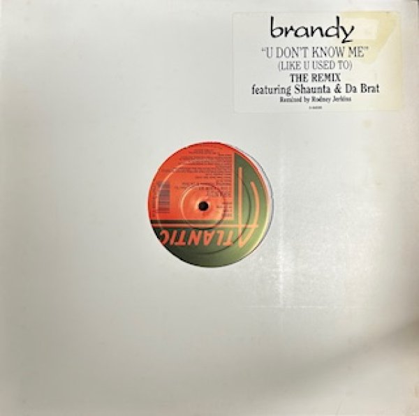 画像1: Brandy / U Don't Know Me ft Shaunta & Da Brat - The Recommandable 90's R&B - US Press (1)