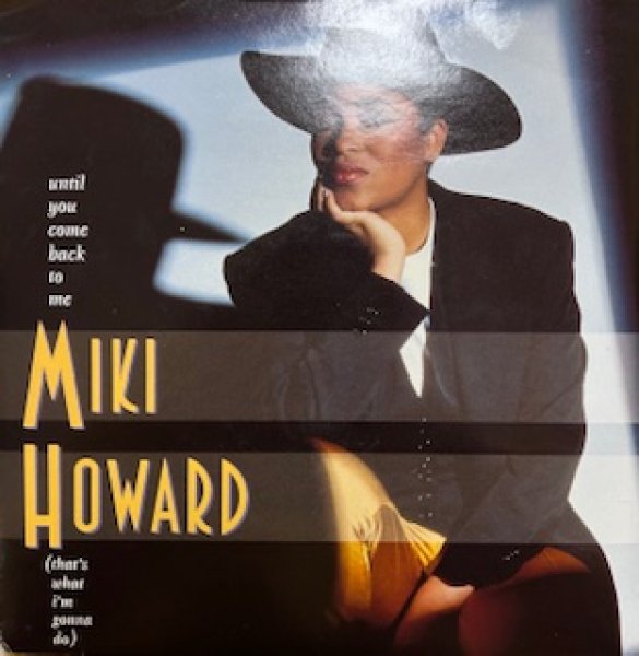 画像1: Miki Howard / Until You Come Back To Me cw Come Share My Love - The Recommandable New Jack Swing 7 Inch - (1)