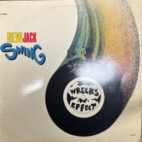 画像1: Wrecks N Effect / New Jack Swing - The Recommandable New Jack Swing !!!! -  (1)