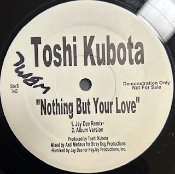 画像1: Toshi Kubota / Nothing Nut Your Love - The Recommandable Jay Dee Remix !!!!!!!!!!!!!!!!!!!!!!!!!!!!!! - (1)