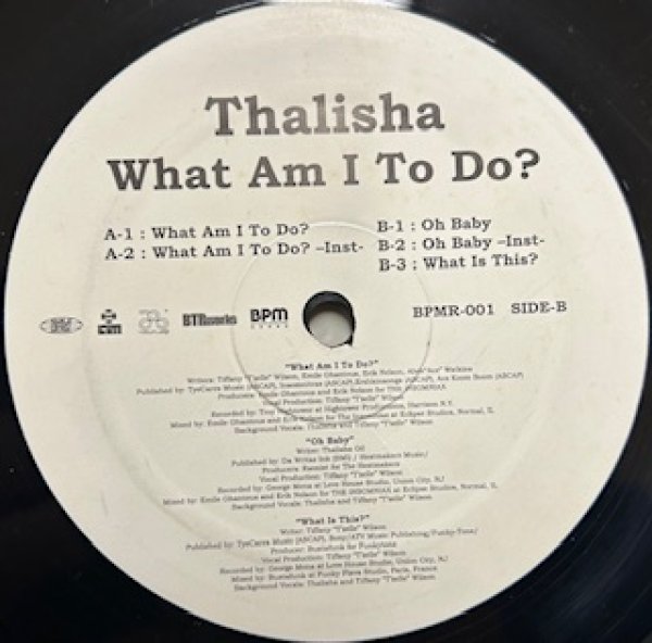 画像1: Thalisha / What Am I To Do ? cw Oh Baby , What Is This ?  - The Recommandable 2000's R&B - Rare R&B !!! (1)
