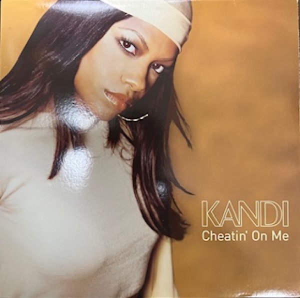 画像1: Kandi / Cheatin On Me - The Recommandable 2000's R&B - (1)