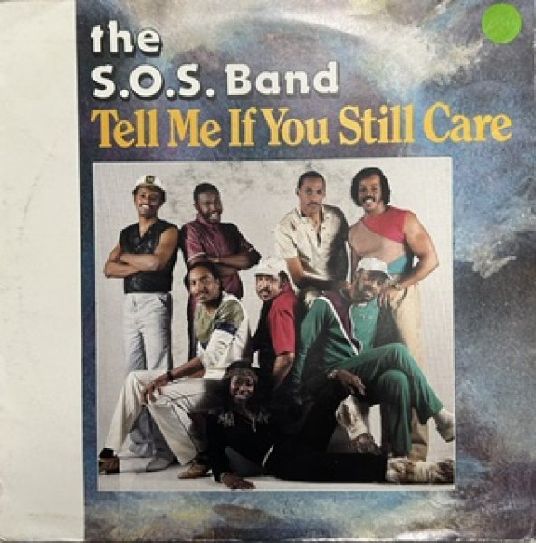画像1: The S.O.S. Band / Tell Me If You Still Care cw If You Want My Love - The Recommandable 80's R&B 7 Inch - (1)