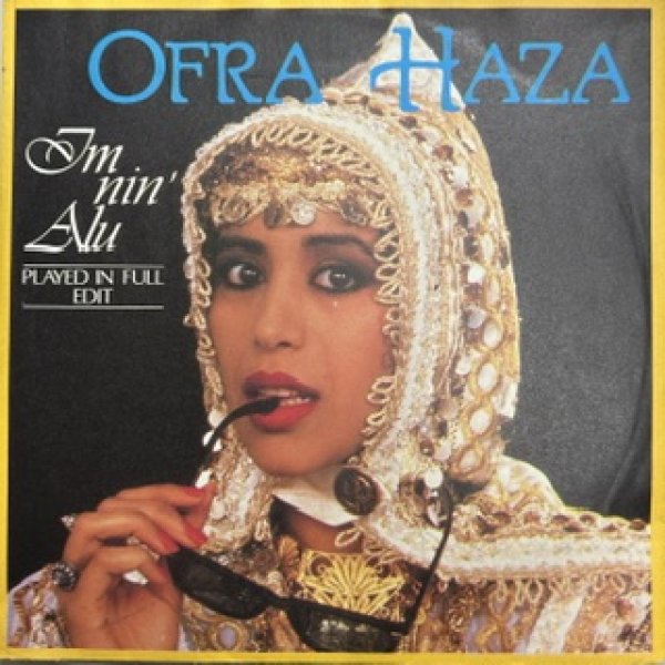 画像1: Ofra Haza / IM NIN' ALU - Played In Full Edit !!!!!!!!!! 7 Inch - (1)