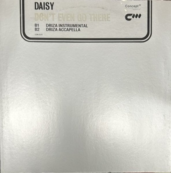 画像1: Daisy / Don't Even Go There - The Recommandable 90's UK R&B - Driza Bone Remix !!! (1)